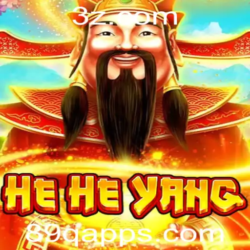 Descubra o Mundo Fascinante do Jogo HeHeYang e sua Conexão com o 89q App